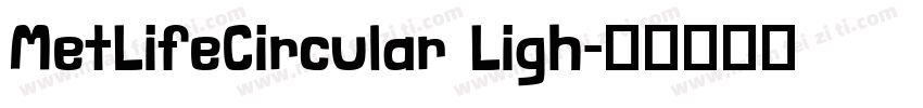 MetLifeCircular Ligh字体转换